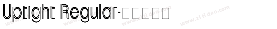 Uptight Regular字体转换